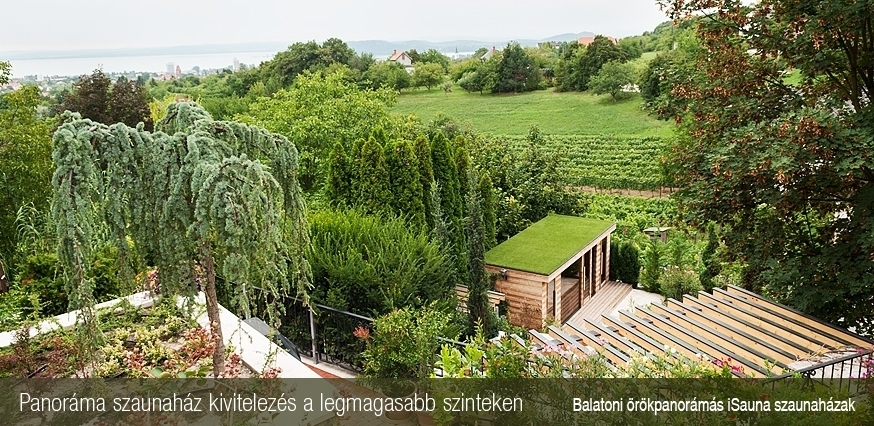 Panoráma szaunaház kivitelezés a legmagasabb szinteken